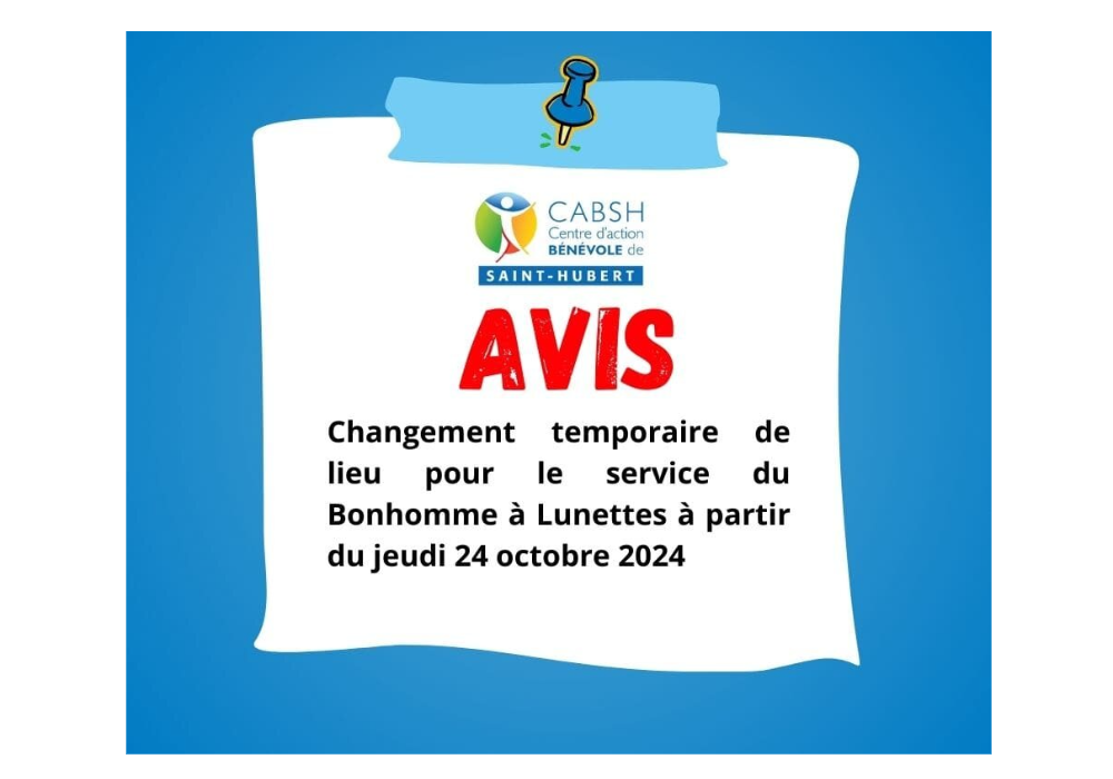 Changement de lieu pour le service du Bonhomme &agrave; Lunettes &agrave; partir du jeudi 24 octobre 